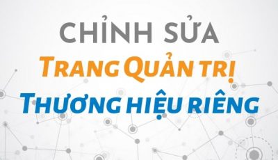 Chỉnh sửa Trang quản trị thương hiệu riêng