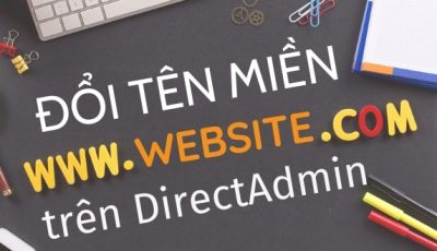 Đổi tên miền Website trên Direct Admin