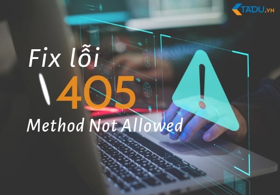 fix lỗi 405 method not allowed