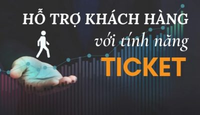 hỗ trợ khách hàng bằng ticket