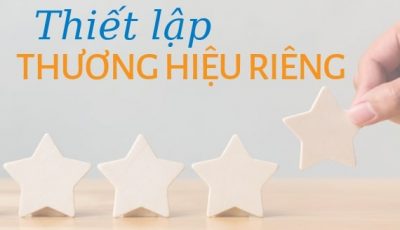 Thiết lập thương hiệu riêng